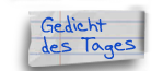 Gedicht Des Tages