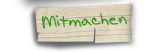 Mitmachen